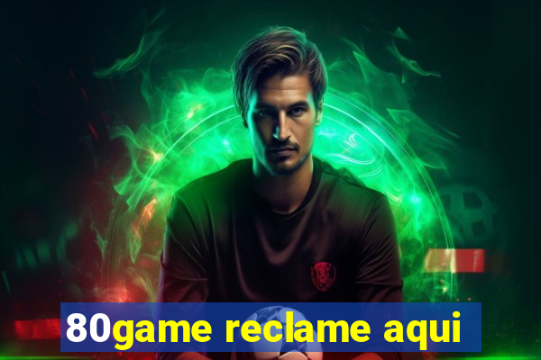 80game reclame aqui